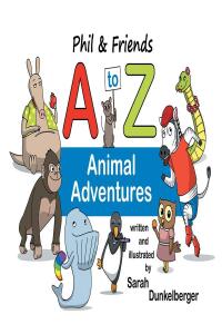 صورة الغلاف: Phil & Friends A to Z Animal Adventures 9781662466649