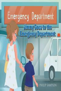 Omslagafbeelding: Jimmy Goes to the Emergency Department 9781662468094