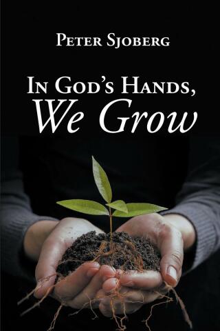 Cover image: In God's Hands, We Grow 9781662469848