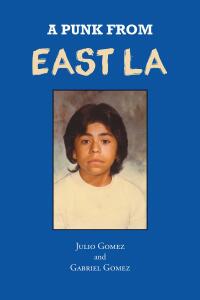 Cover image: A Punk from East LA 9781662470110