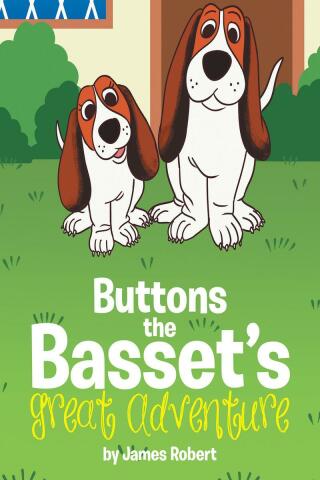Cover image: Buttons the Basset's Great Adventure 9781662470271