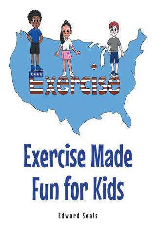 Imagen de portada: Exercise Made Fun for Kids 9781662471216