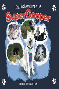 صورة الغلاف: The Adventures of SuperCooper 9781662472107
