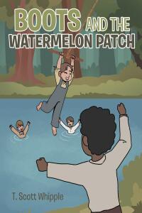 Cover image: Boots and the Watermelon Patch 9781662472831