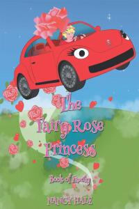 Cover image: The Fairy Rose Princess 9781662473821