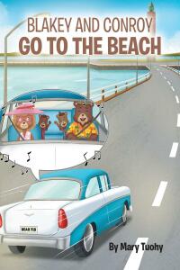 Cover image: Blakey and Conroy Go to the Beach 9781662475955