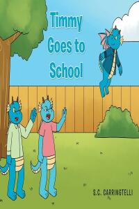 Cover image: Timmy Goes to School 9781662476518