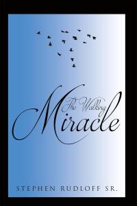 Cover image: The Walking Miracle 9781662477782