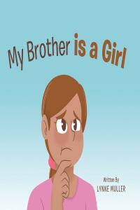 Cover image: My Brother is a Girl 9781662481604