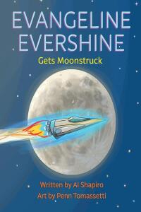 Imagen de portada: Evangeline Evershine Gets Moonstruck 9781662482885