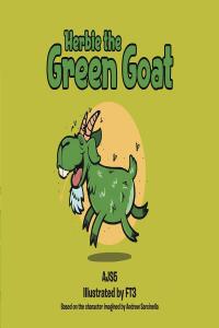 Imagen de portada: Herbie the Green Goat 9781662483097