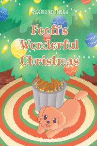 Imagen de portada: Foofi's Wonderful Christmas 9781662483479