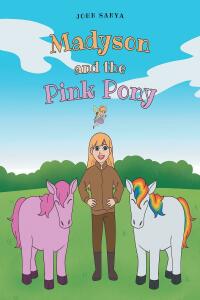 Cover image: Madyson and the Pink Pony 9781662484216