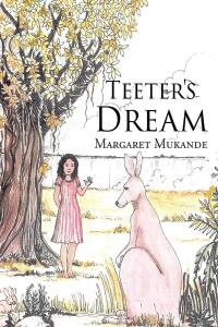 Cover image: Teeter's Dream 9781662484391