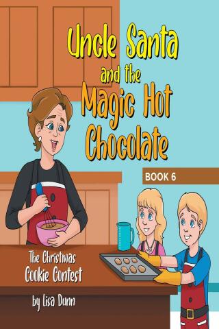 Titelbild: Uncle Santa & the Magic Hot Chocolate 9781662485602