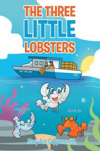 Cover image: The Three Little Lobsters 9781662486050