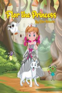 Imagen de portada: The Princess Flor 9781662490941