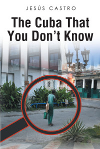 Cover image: The Cuba that You Don't Know 9781662492549