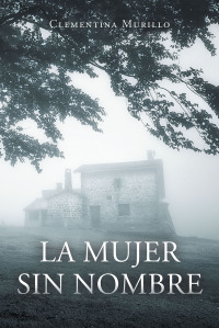 Cover image: La mujer sin nombre 9781662494154