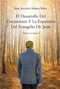 Cover image: El Desarrollo Del Crecimiento Y La Expansion Del Evangelio De Jesus 9781662494413