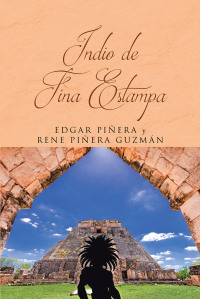 表紙画像: Indio de Fina Estampa 9781662494062