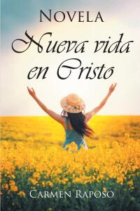 Cover image: Nueva vida en Cristo 9781662495632