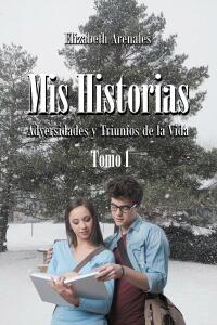 Cover image: Mis Historias 9781662496851