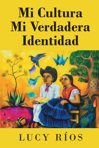 Imagen de portada: Mi Cultura Mi Verdadera Identidad 9781662499616