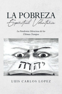 Cover image: La Pobreza Espiritual Voluntaria 9781662499937