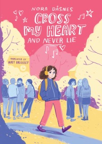 Cover image: Cross My Heart and Never Lie 9781662640544