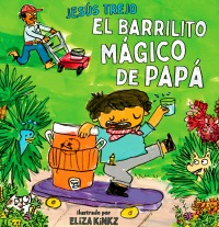 Cover image: El Barrilito Mágico de Papá (Papá's Magical Water-Jug Clock) 9781662651373