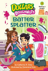 Cover image: Batter Splatter (Dollars to Doughnuts Book 2) 9781662670565