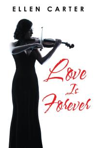 Cover image: Love Is Forever 9781663200006