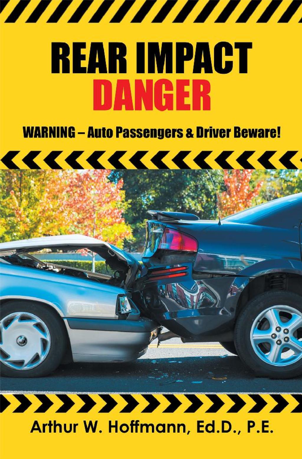 Rear Impact Danger Warning – Auto Passengers & Driver Beware!
