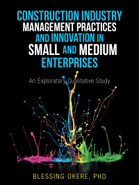Imagen de portada: Construction Industry Management Practices and Innovation in Small and Medium Enterprises 9781663200518