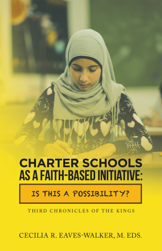 Cover image: Charter Schools as a Faith-Based Initiative: Is This a Possibility? 9781663200778