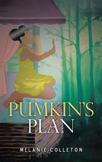 Imagen de portada: Pumkin’s Plan 9781663200808