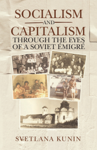 Cover image: Socialism and Capitalism Through the Eyes of a Soviet Émigré 9781663200945