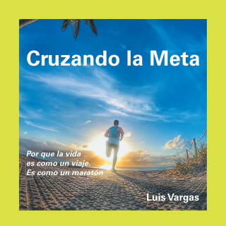 Imagen de portada: Cruzando La Meta 9781663201065