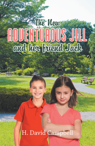 Cover image: The New Adventurous Jill and Her Friend Jack 9781663201577