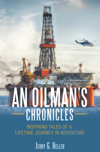 Cover image: An Oilman’s Chronicles 9781663203250