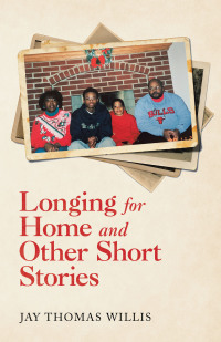 Cover image: Longing for Home and Other Short Stories 9781663203311