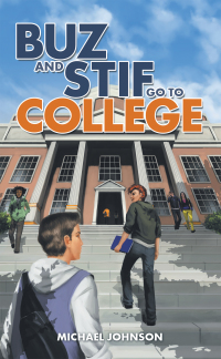 Cover image: Buz and Stif Go to College 9781663204523