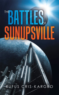 Imagen de portada: The Battles of Sunupsville 9781663204905