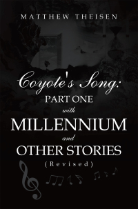 Imagen de portada: Coyote's Song: Part One with Millennium and Other Stories (Revised) 9781663205520