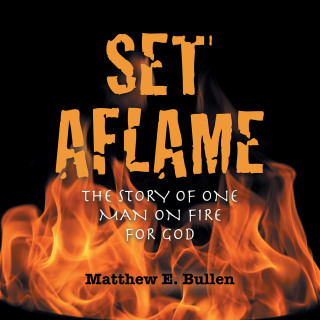 Imagen de portada: Set Aflame 9781663205445