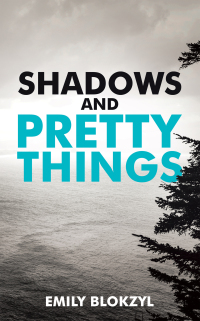 Imagen de portada: Shadows and Pretty Things 9781663205469