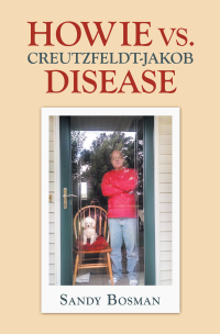 Imagen de portada: Howie Vs. Creutzfeldt-Jakob Disease 9781663207241