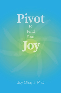 表紙画像: Pivot to Find Your Joy 9781663207531