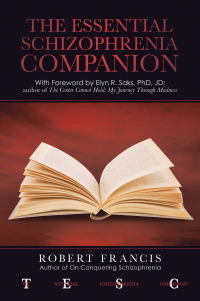 Imagen de portada: The Essential Schizophrenia Companion: with Foreword by Elyn R. Saks, Phd, Jd 9781663208606